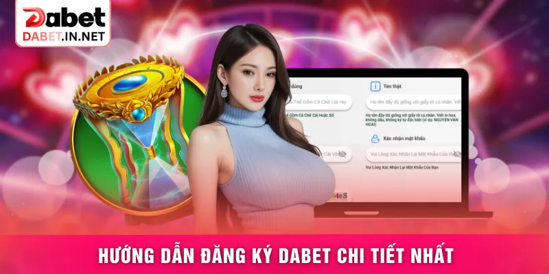 Hướng dẫn đăng ký DABET chi tiết nhất
