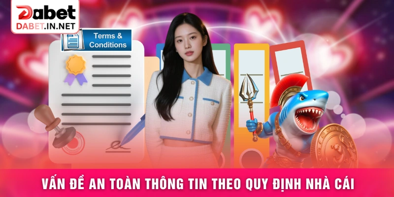 Vấn đề an toàn thông tin theo quy định nhà cái